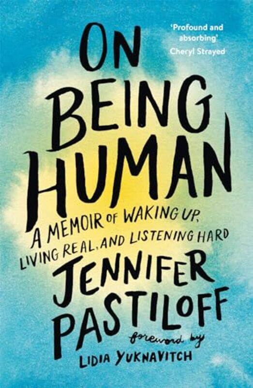 

On Being Human by Jennifer Pastiloff-Paperback