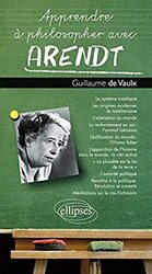 Apprendre Philosopher avec Arendt,Paperback by Guillaume de Vaulx