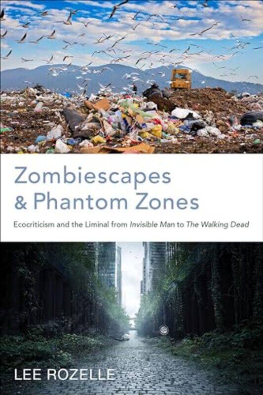 

Zombiescapes and Phantom Zones by Lee Rozelle-Paperback