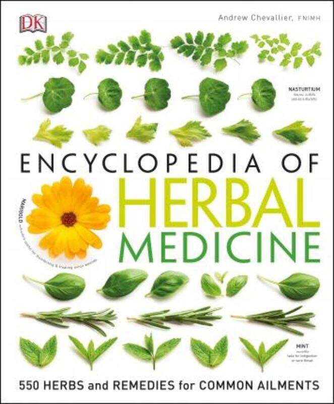

Encyclopedia of Herbal Medicine: 550 Herbs and Remedies for Common Ailments,Hardcover,ByChevallier, Andrew