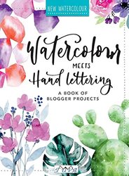 Watercolour Meets Hand Lettering by D Morgan-Paperback