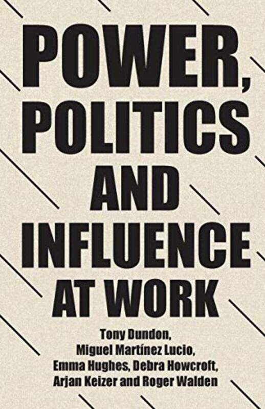 

Power Politics and Influence at Work by Justin Brierley-Paperback