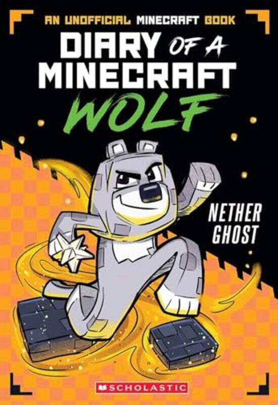 

Minecraft Wolf Diaries 3 Nether Ghost by Winston Wolf-Paperback