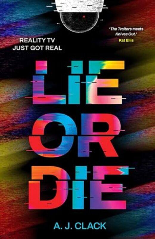 

Lie Or Die, Paperback by A. J. Clack