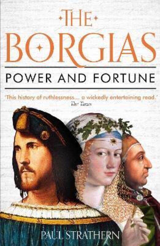 

The Borgias: Power and Fortune.paperback,By :Strathern, Paul