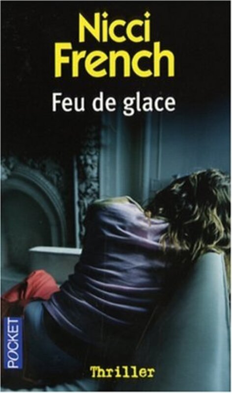 Feu de glace,Paperback,By:Nicci French