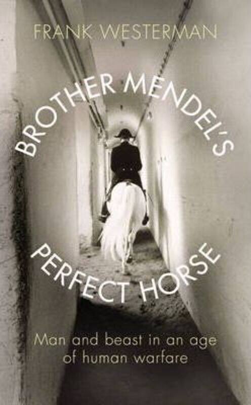 

Brother Mendel's Perfect Horse.paperback,By :Frank Westerman