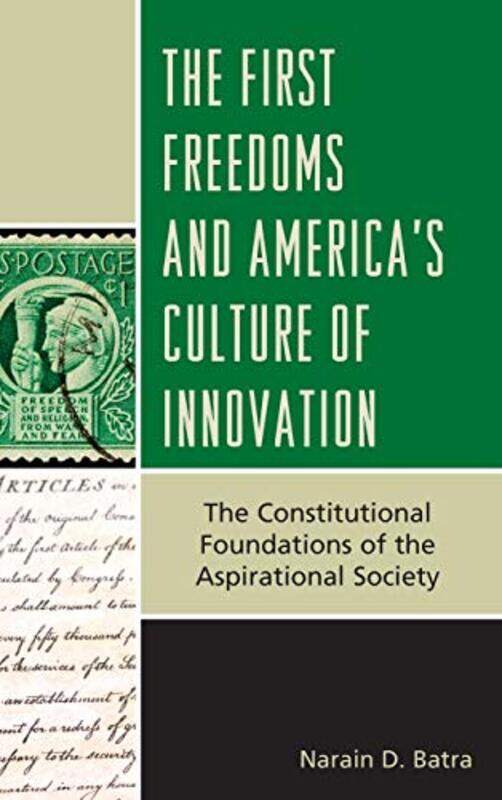 

The First Freedoms and Americas Culture of Innovation by Anita Hannig-Hardcover