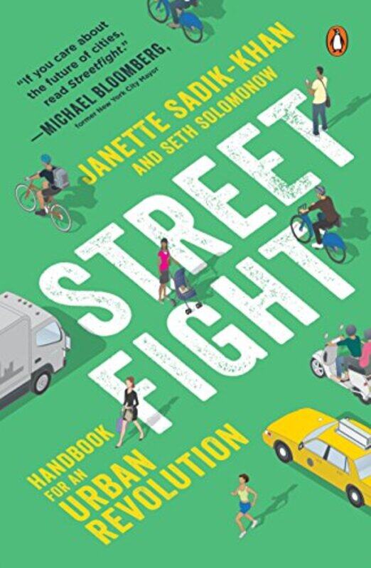 

Streetfight: Handbook for an Urban Revolution , Paperback by Sadik-Khan, Janette - Solomonow, Seth