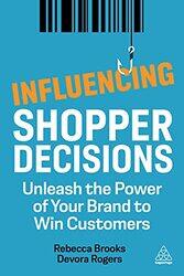 Influencing Shopper Decisions by Rebecca BrooksDevora Rogers-Paperback