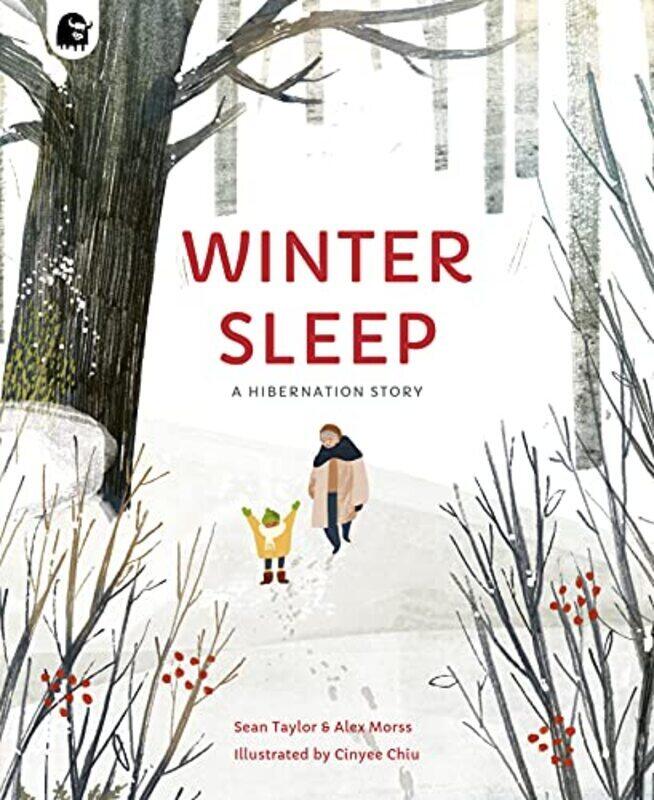 

Winter Sleep A Hibernation Story by Taylor, Sean - Morss, Alex - Chiu, Cinyee -Paperback