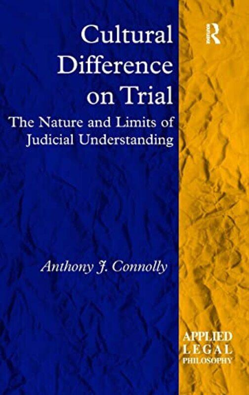 

Cultural Difference on Trial by Anthony J Connolly-Hardcover