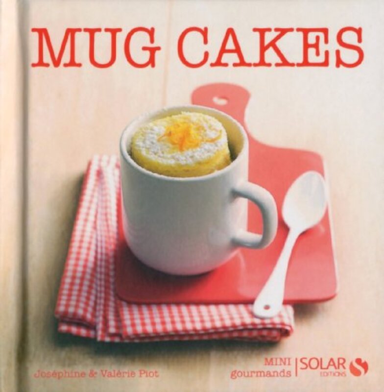 Mugcakes Mini Gourmands By Jos Phine Piot Paperback