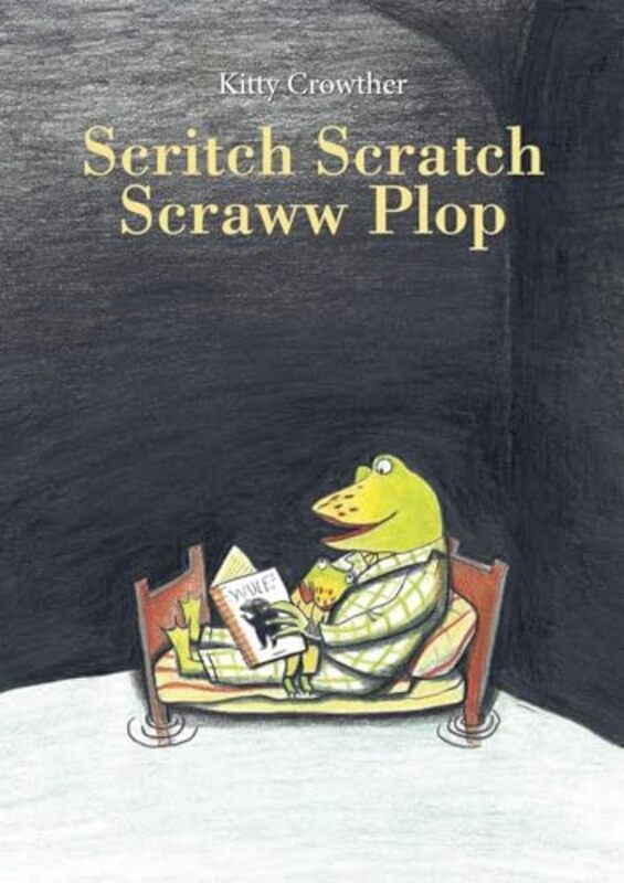 Scritch Scratch Scraww Plop -Hardcover