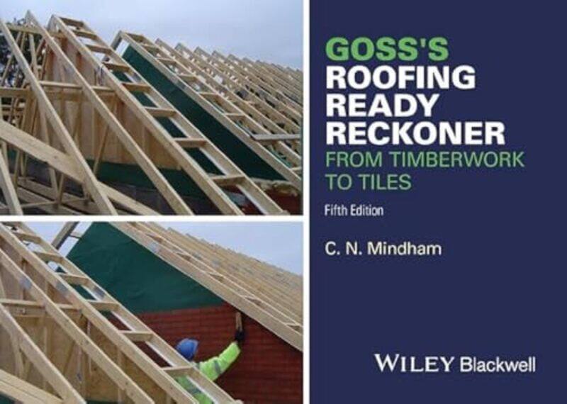 

Gosss Roofing Ready Reckoner by Diana J SandersFrank Wills-Paperback