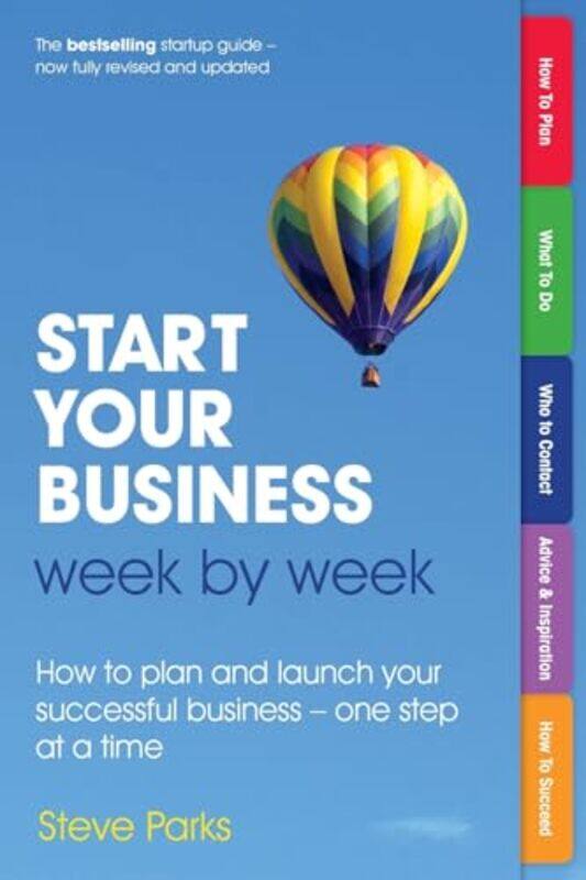 

Start Your Business Week By Week by Steve Parks-Paperback