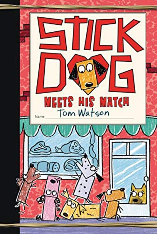 

Stick Dog Meets His Match by Tom Watson-Hardcover