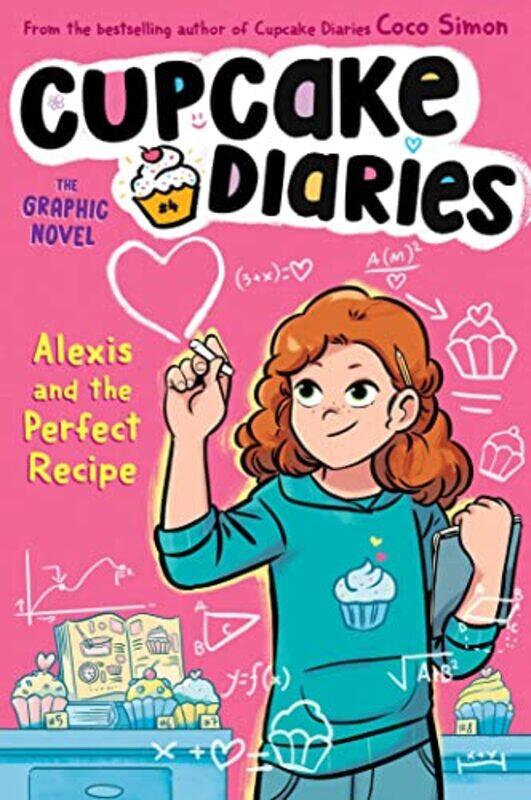 

Alexis and the Perfect Recipe The Graphic Novel by Coco SimonGlass House Graphics-Hardcover