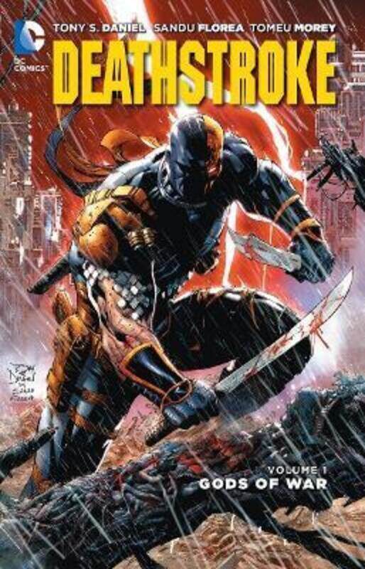 

Deathstroke Vol. 1: Gods of Wars (The New 52).paperback,By :Tony Daniel