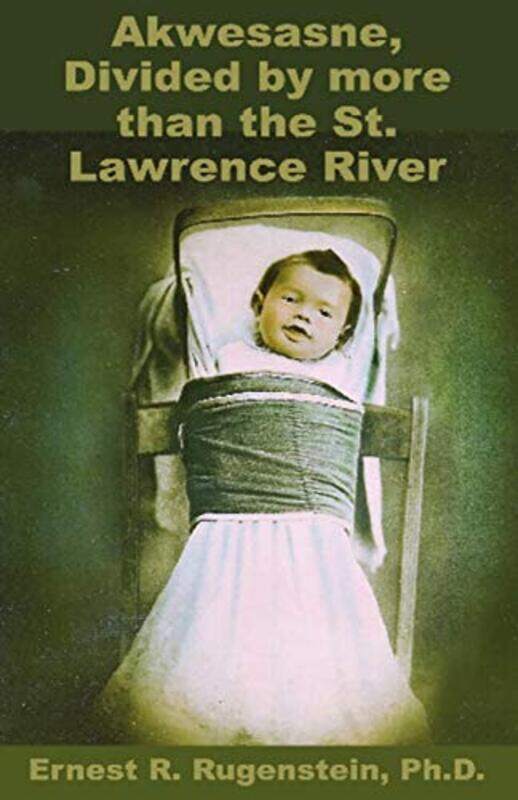 

Akwesasne by Ernest R Rugenstein-Paperback