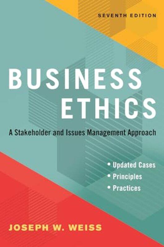 

Business Ethics Seventh Edition by Joseph W Weiss-Paperback