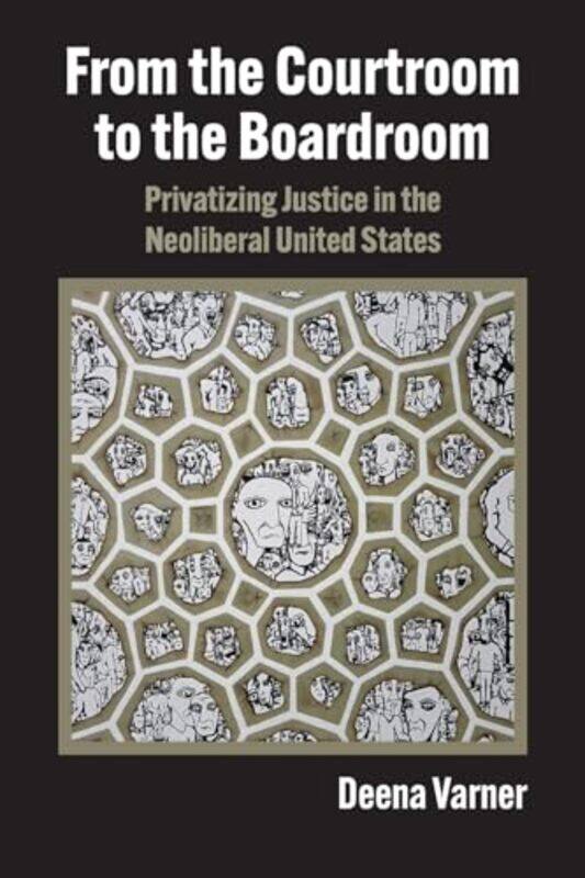 

From the Courtroom to the Boardroom by Deena Varner-Paperback