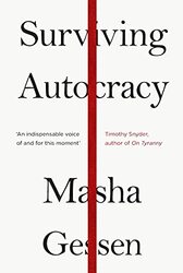 Surviving Autocracy by Gessen Masha Paperback