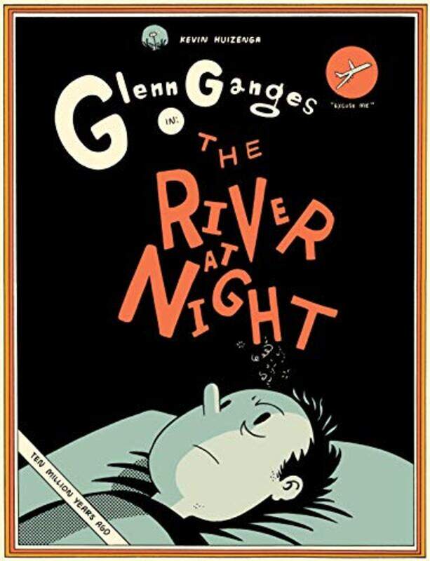 

The River At Night by Kevin Huizenga-Hardcover