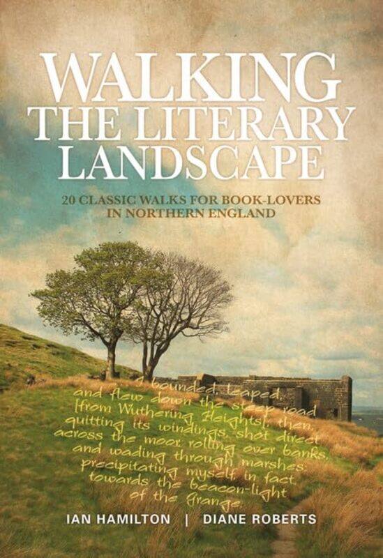 

Walking the Literary Landscape by Ian HamiltonDiane Roberts-Paperback