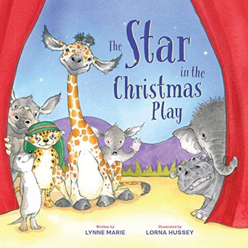 

The Star in the Christmas Play by Lynne MarieLorna Hussey-Paperback