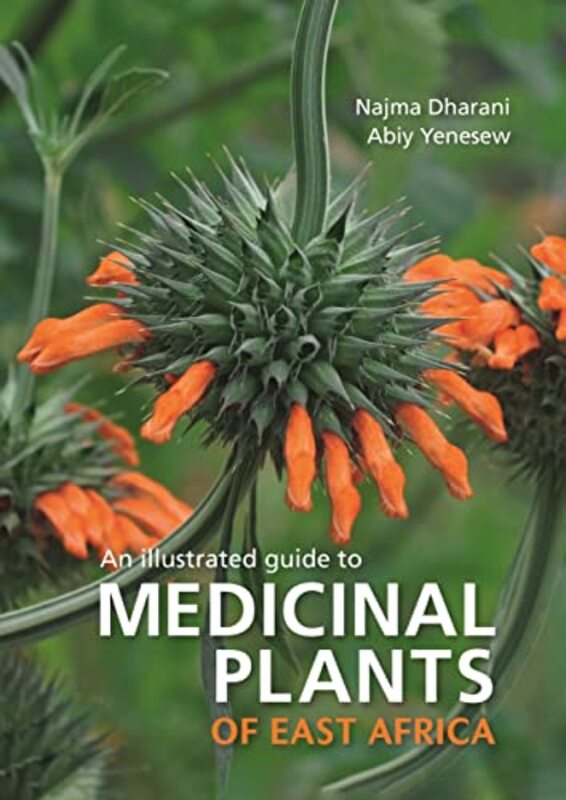 

Medicinal Plants Of East Africa by Dharani, Najma - Yenesew, Abiy-Paperback