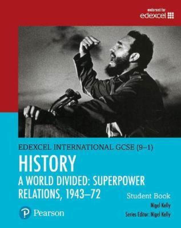 

Pearson Edexcel International GCSE (9-1) History: A World Divided: Superpower Relations, 1943-72 Stu