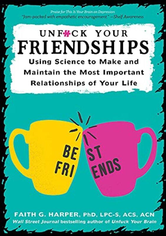

Unfuck Your Friendships by Faith G Harper-Paperback