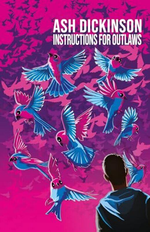 

Instructions for Outlaws by Ash Dickinson-Paperback