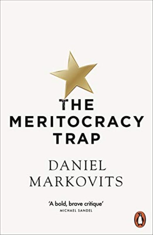 The Meritocracy Trap , Paperback by Markovits, Daniel