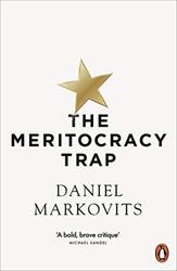 The Meritocracy Trap , Paperback by Markovits, Daniel