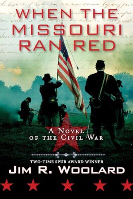 

When the Missouri Ran Red by Jim R Woolard-Paperback