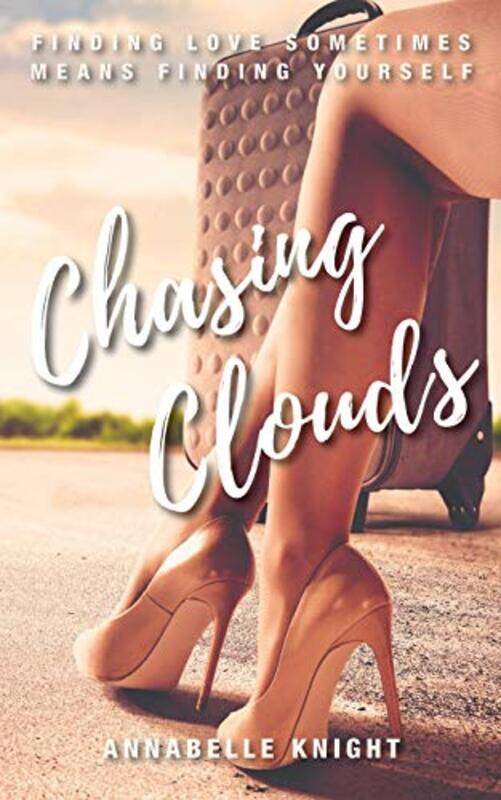 

Chasing Clouds by Annabelle Knight-Paperback