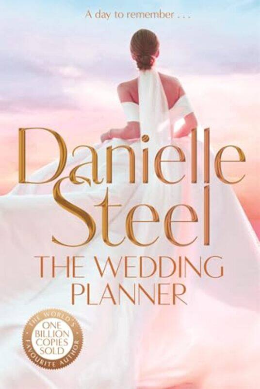 

The Wedding Planner The Sparkling Captivating New Novel From The Billion Copy Bestseller by Steel, Danielle - Paperback