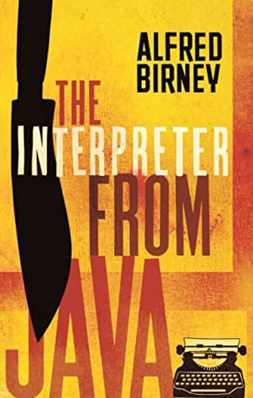 

The Interpreter From Java by Alfred Birney-Paperback