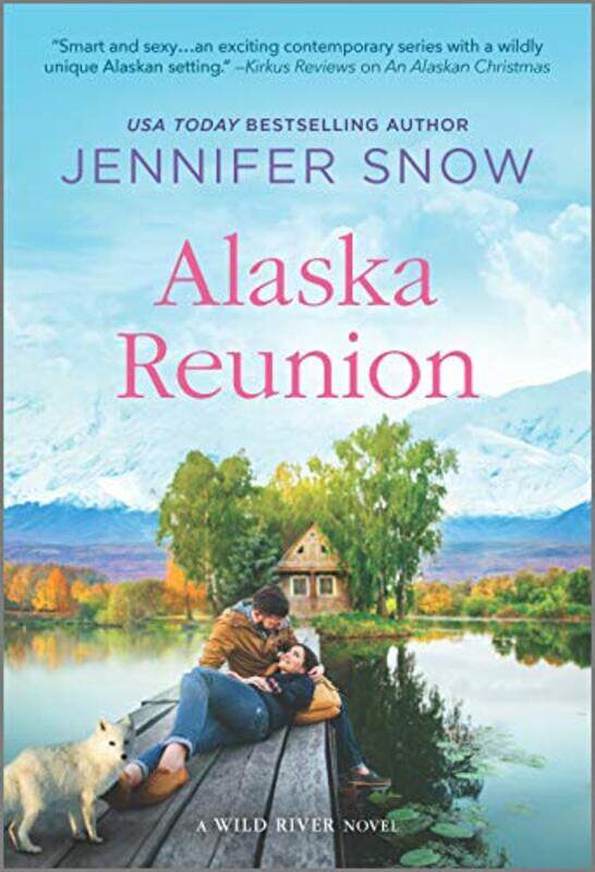 

Alaska Reunion by JENNIFER SNOW-Paperback