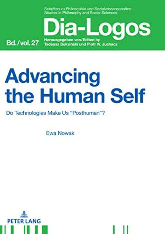 

Advancing the Human Self by Ewa Nowak-Hardcover