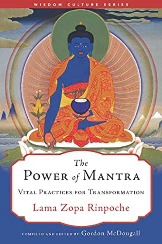 

The Power of Mantra by Lama Zopa Rinpoche-Paperback