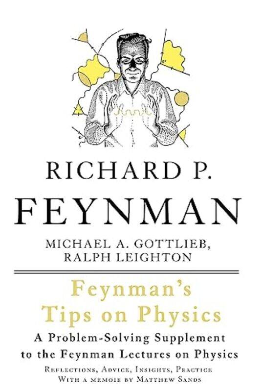 

Feynmans Tips on Physics by Peter HancockIngrid Weiersbye-Paperback