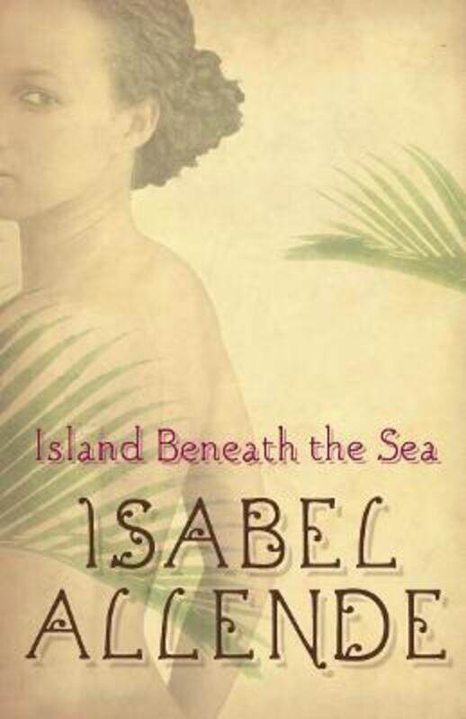 

Island Beneath the Sea (Tpb Om).paperback,By :Isabel Allende