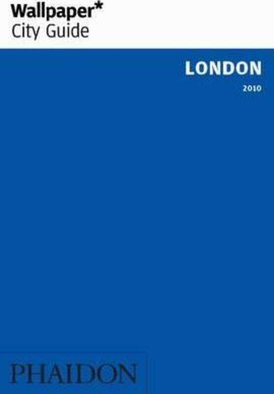 

London 2010 ("Wallpaper*" City Guides).paperback,By :Wallpaper* Magazine