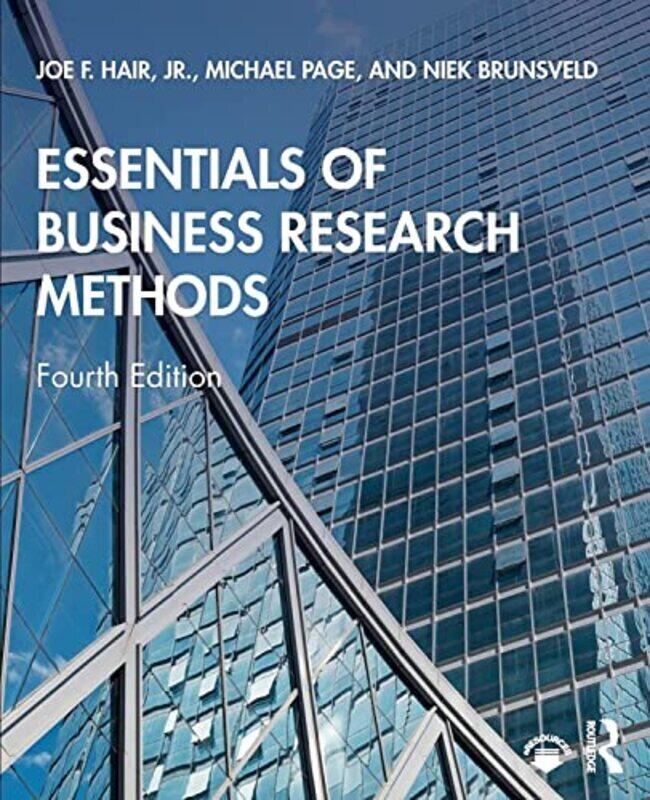 

Essentials of Business Research Methods by Hair Jr., Joe F. (Kennesaw State University, USA) - Page, Michael (Bentley University, USA) - Brunsv - Pape