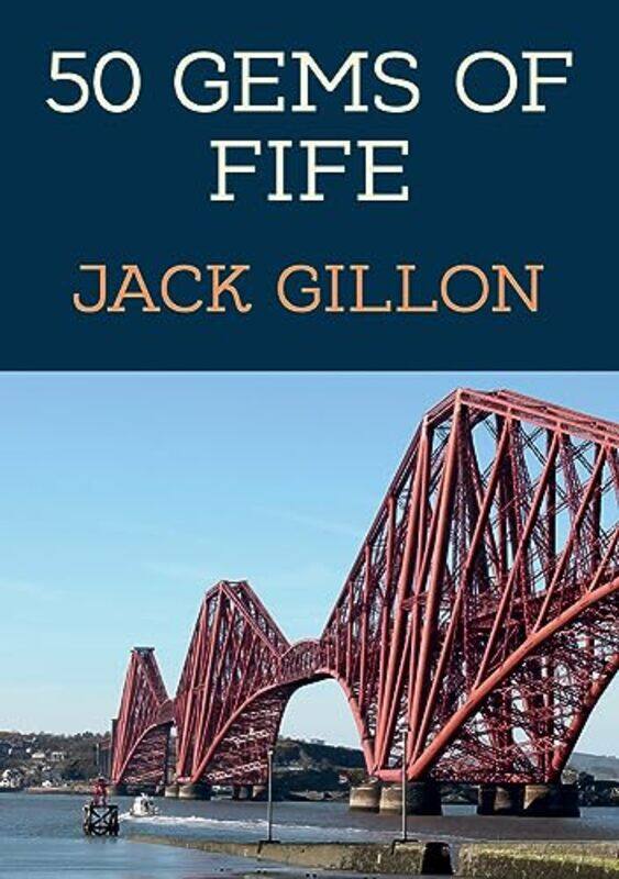 

50 Gems of Fife by Jack Gillon-Paperback
