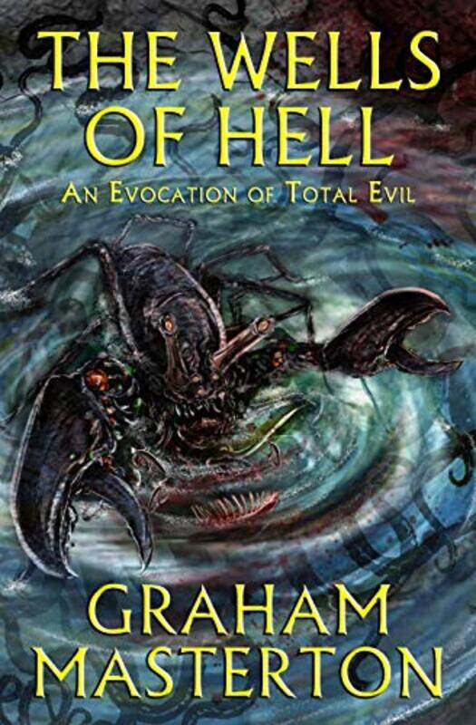 

The Wells of Hell by Graham Masterton-Paperback