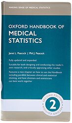 Oxford Handbook Of Medical Statistics by Peacock, Janet L. (Professor of Epidemiology and Biomedical Data Science, Professor of Epidemiology Paperback